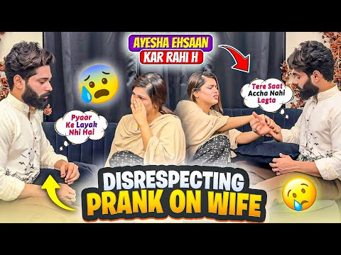 Disrespecting Prank On Wife 😨| Ayesha Pyaar Ke Layak Nahi Hai 😣| Fokats | Abresh & Zeeshan