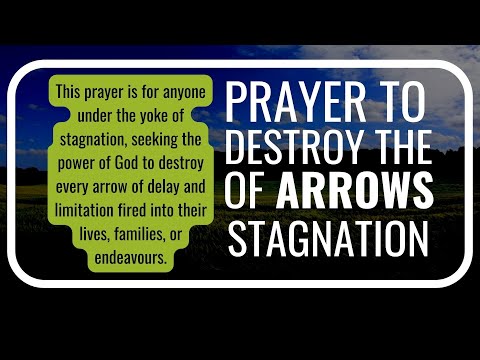 Prayer to Destroy the Arrows of Stagnation #deliverance