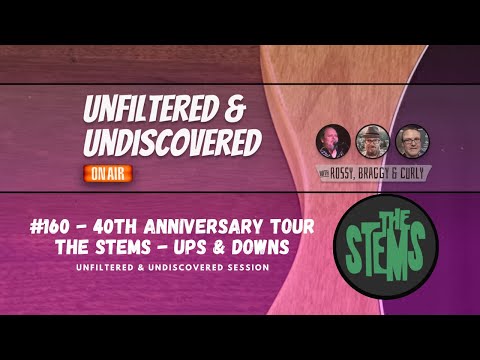 #160 - 40th Anniversary Tour The Stems - Ups & Downs