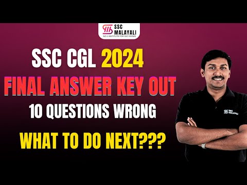 SSC CGL 2024 FINAL ANSWER KEY OUT || WHAT TO DO NEXT??  #sscmalayali #cgl2024 #ssccgl2025