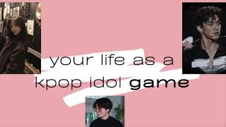 Your life as a Kpop Idol (GAME)