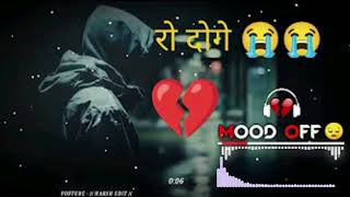 Mood off 😔 Broken heart 💔 song|| slowed and revered|| alone boy