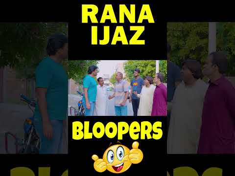 Rana Ijaz Funny Bloopers | Rana Ijaz Bloopers Video | Funny Bloopers Video | #ranaijaz #funnyshorts