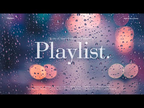 [Playlist] 비 오는 날, 색이 번지는 도시 🌧️｜ 공부할때 듣기 좋은 팝송 모음