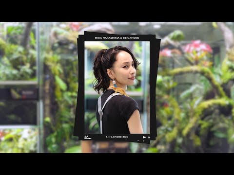 MIKA NAKASHIMA -Singapore Vlog-