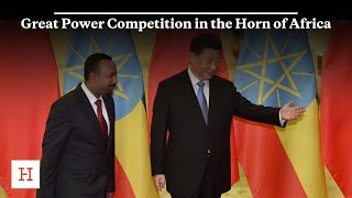 Great Power Competition in the Horn of Africa