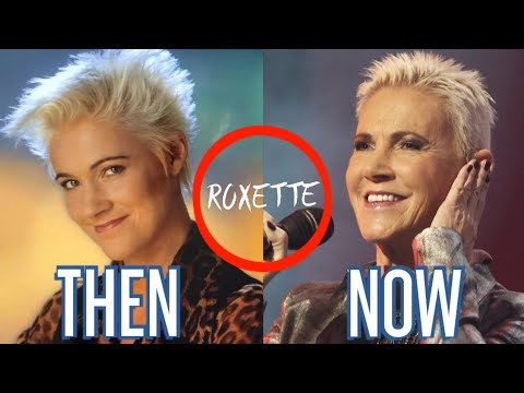 Roxette Then and Now (38 years later) Who has changed