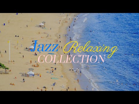 🎷Jazz Playlist | Comfort♡Smooth♡Relaxing
