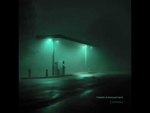 Luminous - Hiræth (1hour)