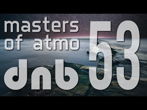 Masters Of Atmospheric Drum And Bass Vol. 53  (Liquid Session)