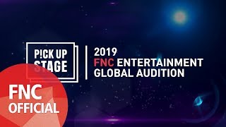 [FNC] 2019 FNC 글로벌 오디션 픽업 스테이지 개최!