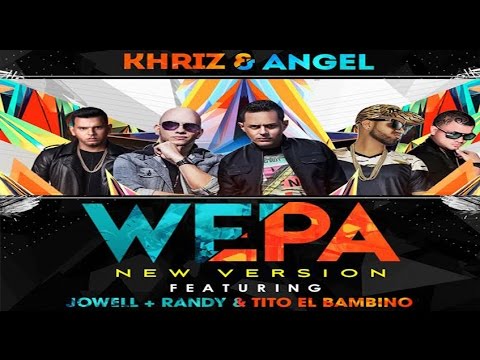 Angel y Khriz - Wepa Remix Feat Tito El Bambino, Jowell y Randy
