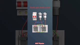 Double open double control #electrical #physicsexperiments #physicshelp #electricalengineering