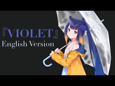 『VIOLET』- Ninomae Ina'nis [ANRI English Ver.]