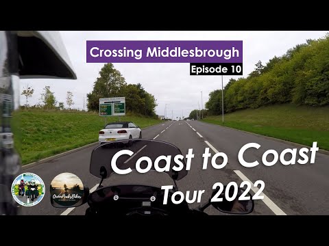 Coast to Coast Motorcycle Tour 2022 EP10: Crossing Middlesbrough
