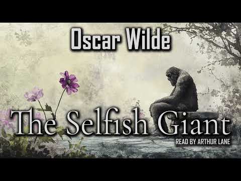 The Selfish Giant by Oscar Wilde | Full Audiobook