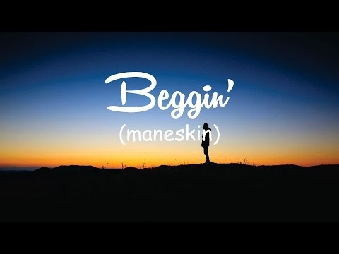 Lyrics Beggin' - Maneskin (Giana Altahus Cover)