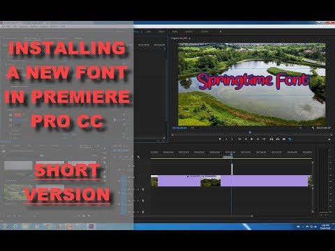 Installing Font in Premiere Short Version
