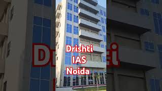 Drishti IAS Noida #drishtiias #mukherjeenagardelhi #noida