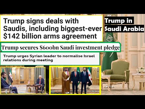 takeaways of Trump's Saudi Arabia Visit, Trump in Saudi Arabia, Trump visits middle east,