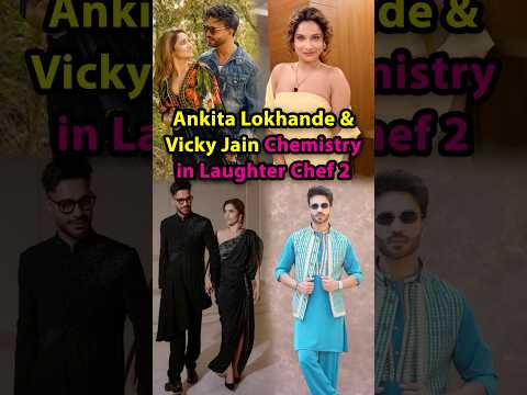 Ankita Lokhande & Vicky Jain Chemistry in Laughter Chef 2 #ankitalokhande #laughterchefs2 #vickyjain