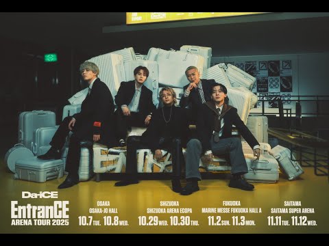「Da-iCE ARENA TOUR 2025 -EntranCE-」/ TRAILER