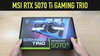 Unboxing & Features Overview: MSI RTX 5070 Ti GAMING TRIO OC PLUS