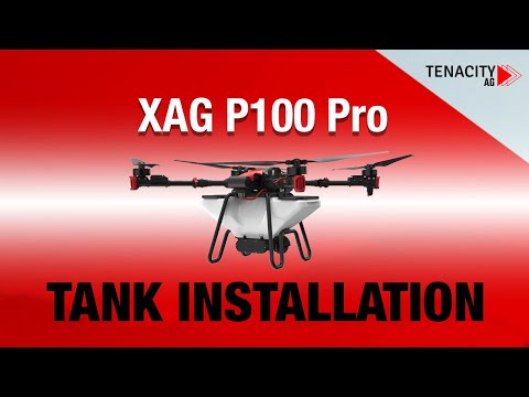 XAG P100 Pro Tank Upgrade & Propeller Installation Guide