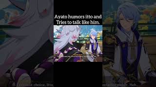 Ayato tries to talk like itto😁.#ayato #itto #genshinimpact #genshin #hoyoverse #genshinmemes #shorts