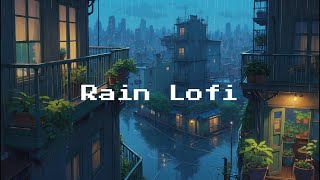 Calming Lofi Rain 🌧️ Chill Beats for Focus, Study & Sleep
