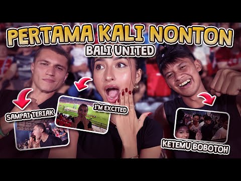 PERTAMA KALI NONTON KE STADION NONTON BALI UNITED VS PERSIB BANDUNG #VLOG 13