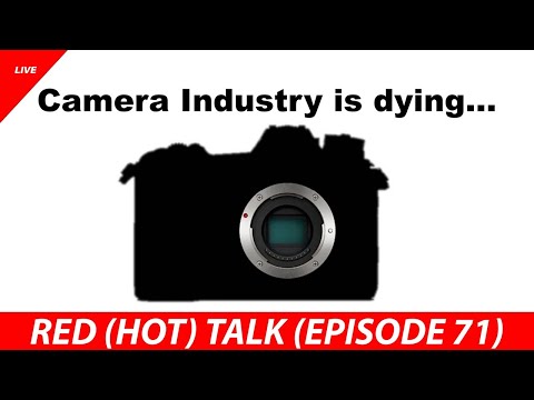 Camera Industry is dying - RED (HOT) Talk EP071
