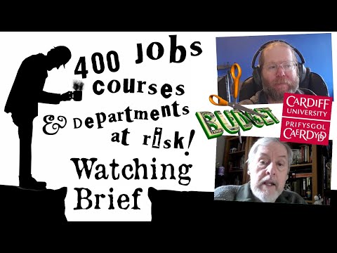 Cardiff University Set to Cut 400 Jobs, Courses & Departments! Flint Dibble Speaks