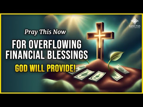 Prayer for Overflowing Financial Blessings | Financial Miracles