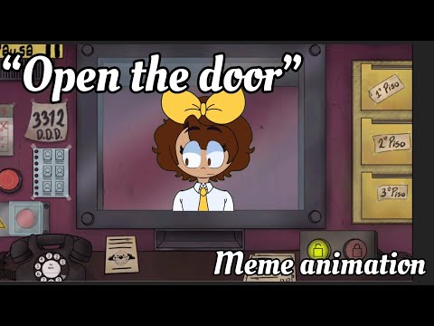 “Open the door”/ That's not My neighbor/ meme animation