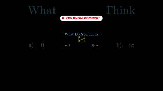 Reason for Answer: 0 Divided by 0: #maths
