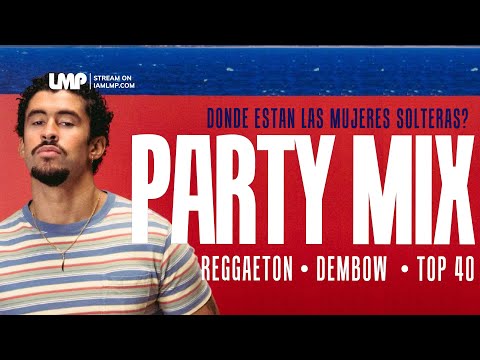 Party Mix | Reggaeton, Dembow, Top 40 | Donde Estan Las Mujeres Solteras | DJ Wreck
