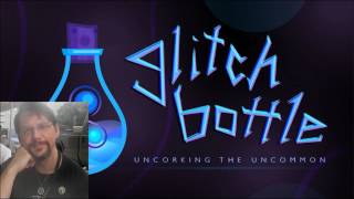 Rufus Opus - Glitch Bottle Podcast #007
