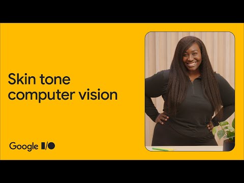 Building more skin tone inclusive computer vision models