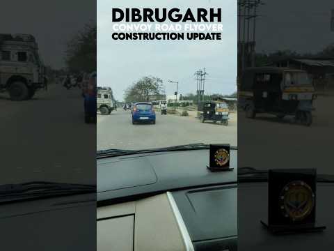 DIBRUGARH | Convoy Road Flyover| Assam | India 🇮🇳 #youtubeshorts #dibrugarh #Shorts