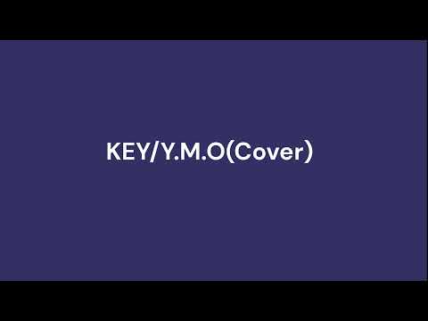 KEY/YMO(Cover)