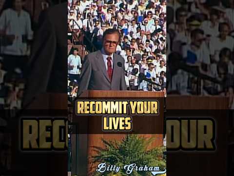 Recommit Your Lives - Billy Graham #billygraham #jesuschrist #jesus #billygrahamshorts #christ #love