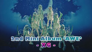 [Playlist] XG - 2nd Mini Album 'AWE'