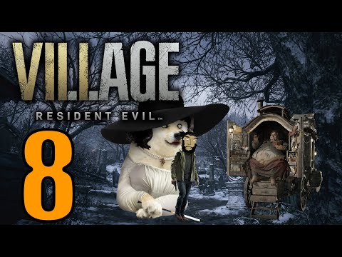 Games Done Bad - Resident Evil Village (Part 8)