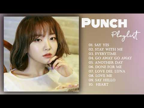 펀치 노래 모음 2022 | 펀치 최고의 노래 컬렉션 | PUNCH PLAYLIST 2022 UPDATED | SAY YES