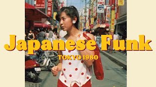 T O K Y O　1 9 8 0 - Discover The Groovy Sounds of 1980s Japanese Funk!