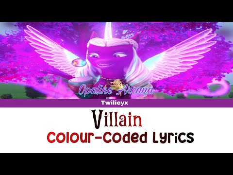 Villain || Opaline Arcana || Secrets of Starlight *NEW SONG*