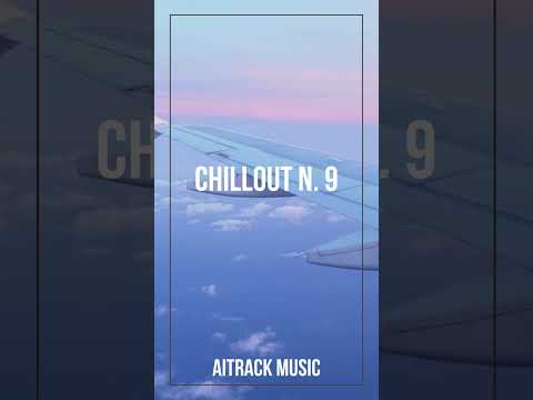 Chillout vibes | n. 9 #chillout #chilloutbeats #instrumental #relaxingmusic #aitrackmusic #shorts