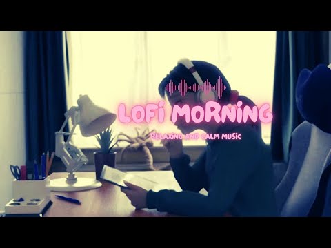 🔴 WAKE UP to Morning Lofi Vibes