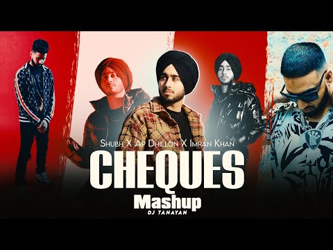 Shubh Cheques - (Mashup) | Je koi shak ni kari check ni | Dj Tanayan | Trending Mashup 2023